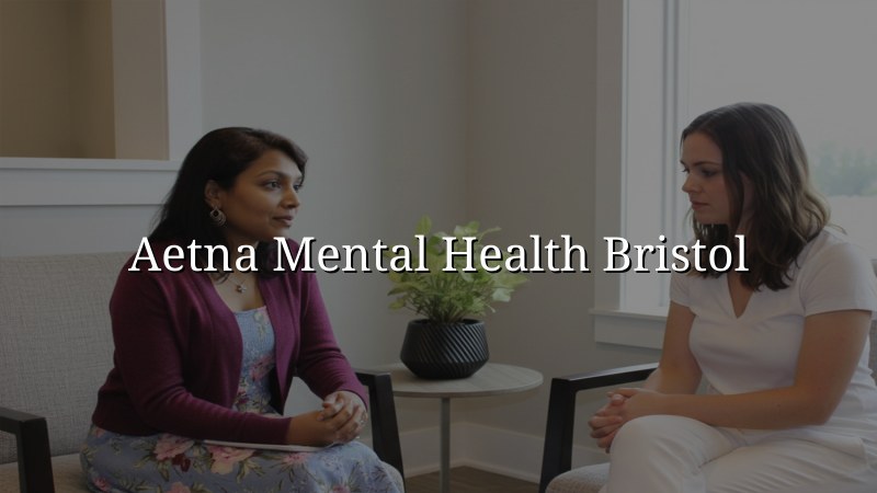 Aetna Mental Health Psychiatry Bristol CT