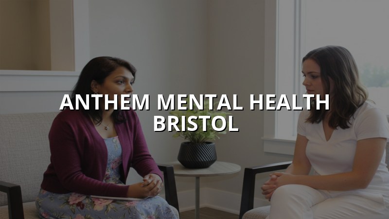 Anthem mental health care in Bristol, CT