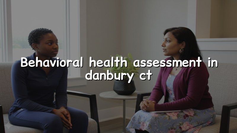Adults discussing behavioral health assessment with a psychiatric clinician