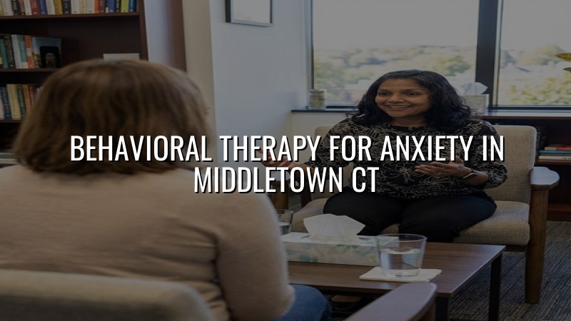 Adults receiving behavioral therapy support for anxiety in Middletown CT