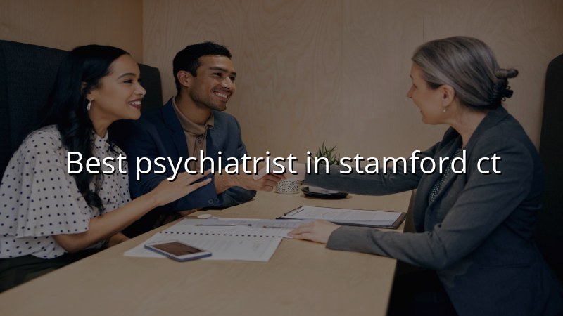 Adult psychiatric care for Stamford, CT residents