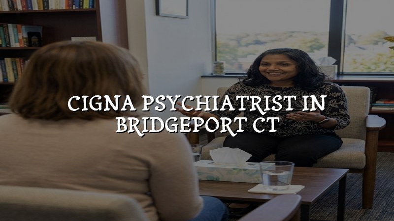 Adult psychiatry visit information for Bridgeport, CT