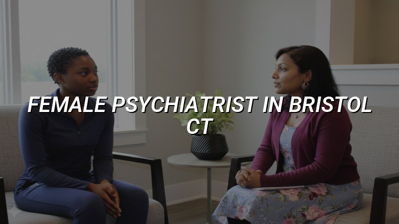 Adult psychiatric care in Bristol, CT