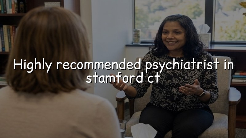 Adult psychiatric care available by telehealth for Stamford residents