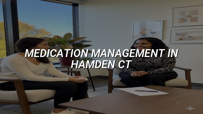 Medication Management Serving Hamden, CT