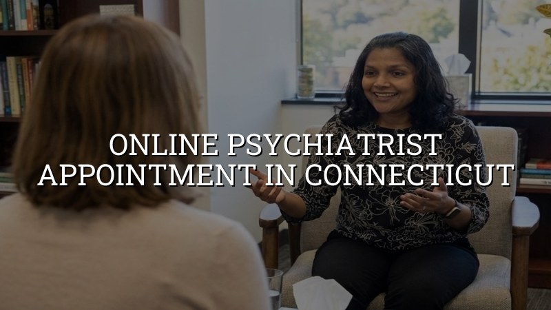 Adult psychiatric telehealth visit in Connecticut
