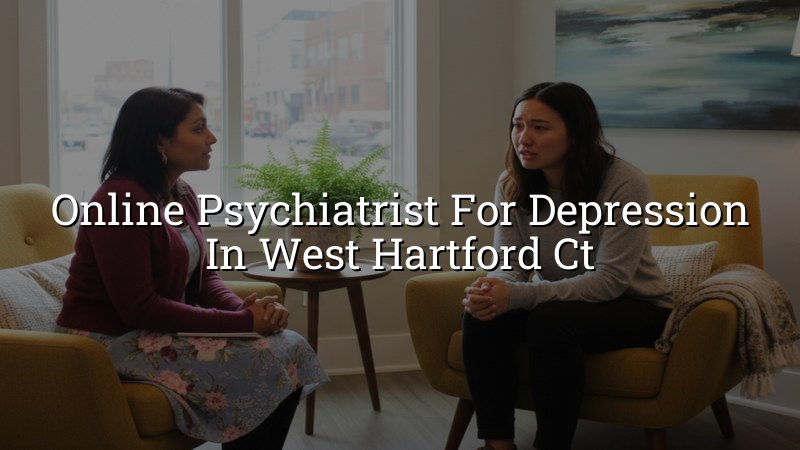Adult depression care by telehealth for West Hartford, CT residents