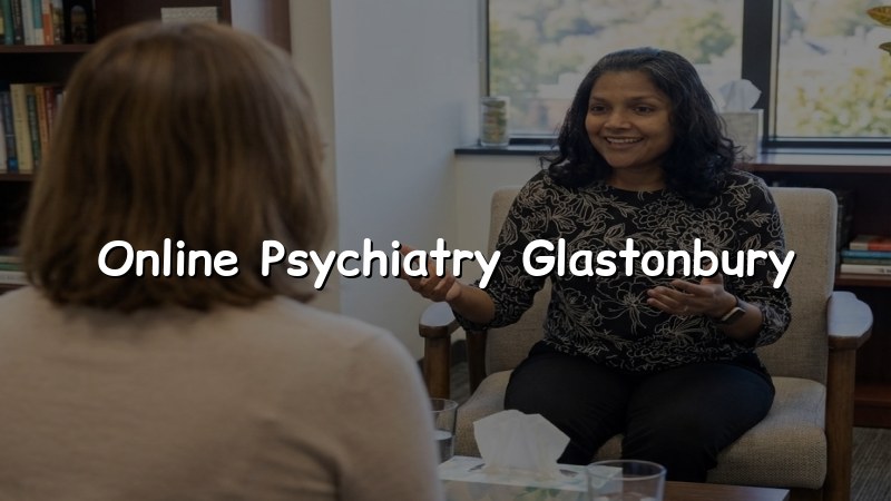 Online Psychiatry in Glastonbury, CT