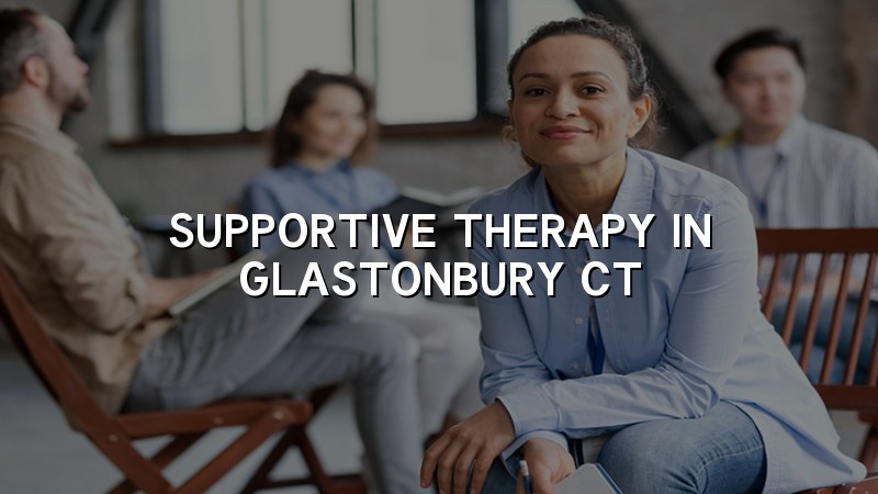 Supportive therapy in Glastonbury, CT — Elite Health LLC
