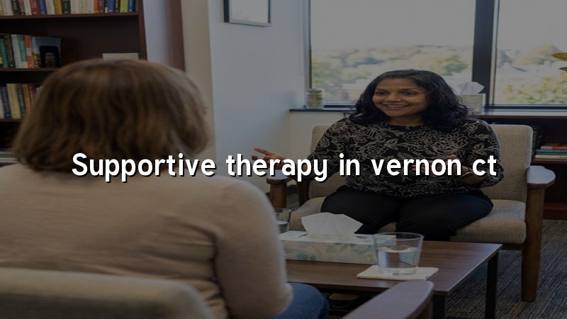 Telehealth Supportive Therapy in Vernon, CT