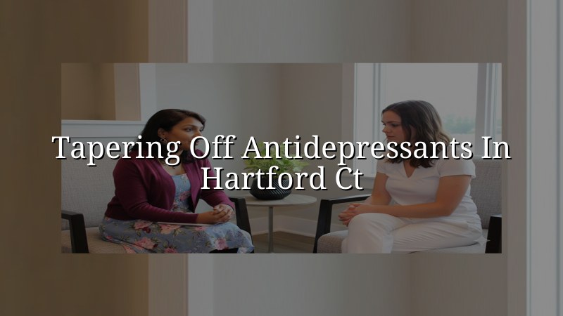 Adult psychiatric medication follow-up in Hartford, CT