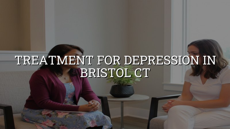 Adult depression care for Bristol, CT residents