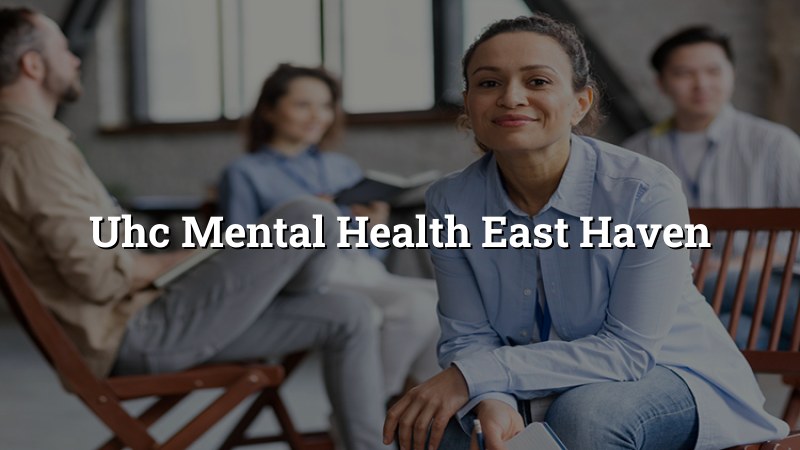 Mental health care near East Haven CT — telehealth and in-person